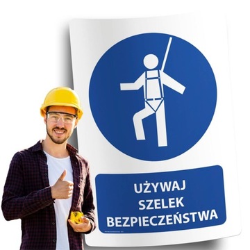 Naklejki BHP znak ostrzegawczy UŻYWAJ SZELEK BEZPIECZEŃSTWA