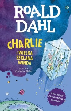Roald Dahl - Charlie i Wielka Szklana Winda