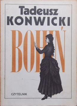 Tadeusz Konwicki BOHIŃ