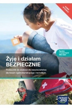 ŻYJĘ I DZIAŁAM BEZPIECZNIE PODRĘCZNIK WYDANIE 2022