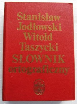 SŁOWNIK ORTOGRAFICZNY - S. Jodłowski, W. Taszycki