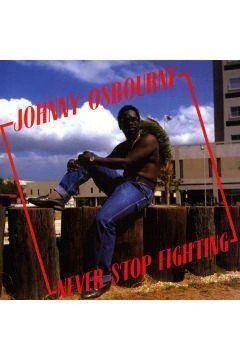 // OSBOURNE, JOHNNY Never Stop Fighting LP