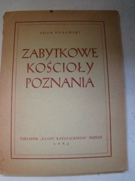 Adam Dubowski: Zabytkowe kościoły Poznania 1952
