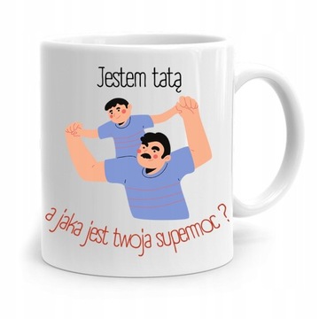 KUBEK NA DZIEŃ OJCA DLA TATY JESTEM SUPER TATĄ z Nadrukiem ze Zdjęciem