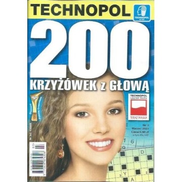 Krzyżówki 200 KRZYŻÓWEK Z GŁOWĄ 3/2023 TECHNOPOL