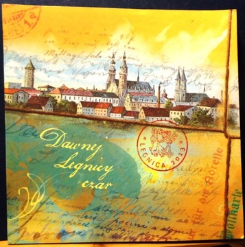 Dawnej LEGNICY czar, Grażyna HUMEŃCZUK [2013]