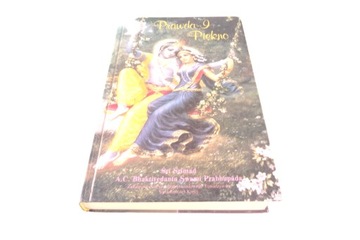PRAWDA I PIĘKNO SRI SRIMAD A.C. BHAKTVEDANTA