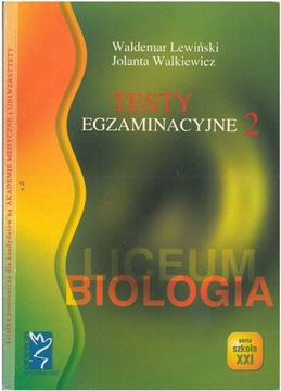 Testy egzaminacyjne 2 Biologia Waldemar Lewiński