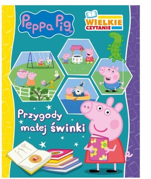 WIELKIE CZYTANIE PEPPA PIG PRZYGODY MAŁEJ ŚWINKI