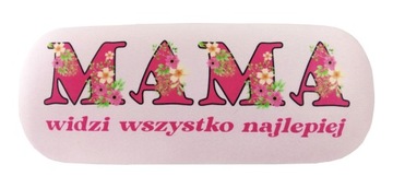 ETUI NA OKULARY MAMA WIDZI WSZYSTKO NAJ..GDAŃSK AP