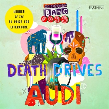 Death Drives An Audi - Bang Foss, Kristian