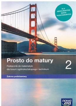 MATEMATYKA PROSTO DO MATURY 2 ZP NOWA ERA