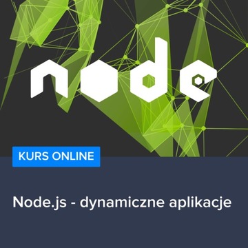 Kurs Node.js - dynamiczne aplikacje - automat 24/7