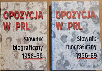 Opozycja W PRL Tom1+2 Słownik Biograficzny 1956-89