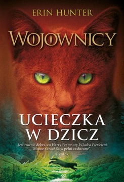 Ucieczka w dzicz, Wojownicy, Tom I - e-book