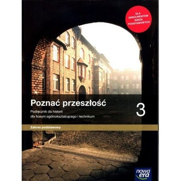 Historia Poznać przeszłość podręcznik 3 liceum technikum zakres podstawowy