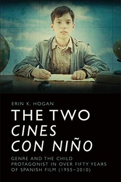 Two cines con nio: Genre and the Child Protagonist in Fifty Years of Spanis