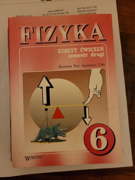 Fizyka Zeszyt ćwiczeń klasa 6 semestr drugi Krystyna Tryl Kazimierz Ulok