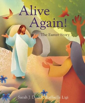 Alive Again! The Easter Story (2021)