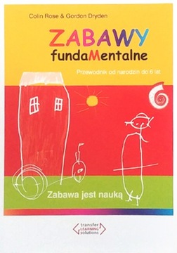 Zabawy Fundamentalne Przewodnik Zabawa jest nauką