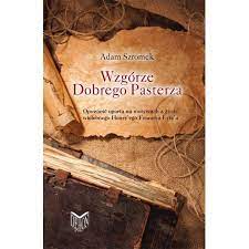 Wzgórze Dobrego Pasterza - Adam Szromek (BDB)