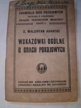 Wskazówki ogólne o grach pokojowych Adamski wydanie 1918r