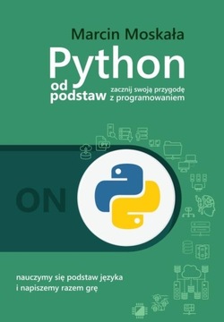 PYTHON OD PODSTAW MARCIN MOSKAŁA