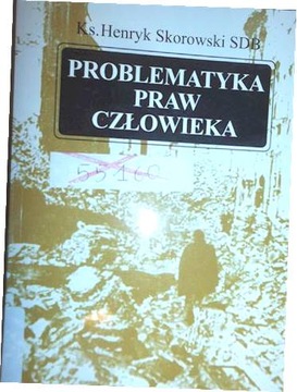 Problematyka praw człowieka - Skorowski