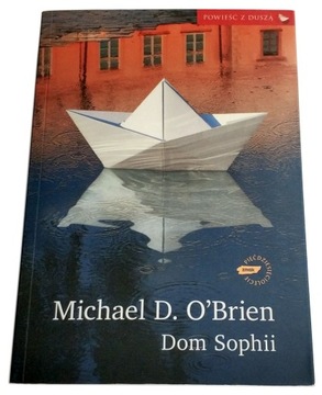 DOM SOPHII, MICHAEL D. O'BRIEN, NOWA, UNIKAT
