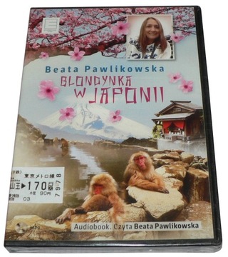 Audiobook - Pawlikowska B.- Blondynka w Japonii !
