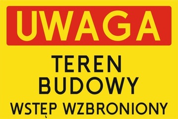Tabliczka Uwaga Teren Budowy Odblas 200x300mm PCV