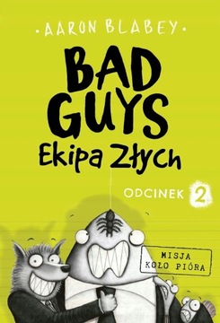 Bad Guys Ekipa Złych Odcinek 2