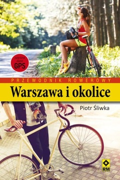 Przewodnik rowerowy Warszawa i okolice