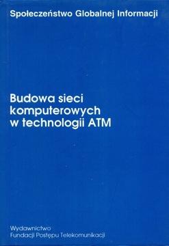 BUDOWA SIECI KOMPUTEROWYCH W TECHNOLOGII ATM