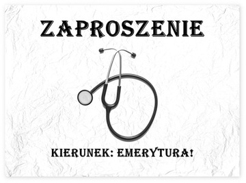 ZAPROSZENIA EMERYTURY EMERYTURA LEKARZ
