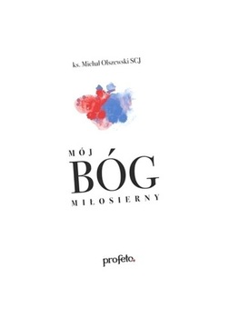 MÓJ BÓG MIŁOSIERNY AUDIOBOOK KS. MICHAŁ OLSZEWSKI SCJ