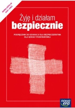 ŻYJĘ I DZIAŁAM BEZPIECZNIE - EDB SP Podr NOWA ERA