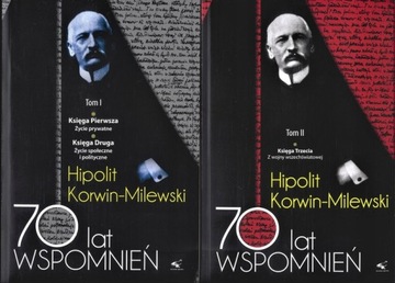 70 lat wspomnień Tom 1 i 2 - Hipolit Korwin-Milewski