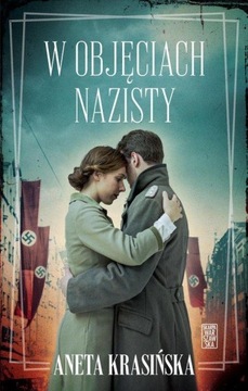 SERIA GDAŃSKA tom 1 W OBJĘCIACH NAZISTY Krasińska