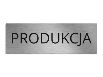 Tabliczka na drzwi PRODUKCJA srebrna 5x15cm