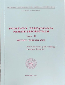 Podstawy zarządzania przedsiębiorstwem. Część II: Metody zarządzania