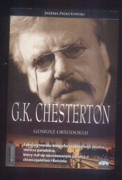 Piekutowski C.K.CHESTERTON Geniusz ortodoksji