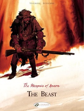 Matthieu Bonhomme Marquis of Anaon Vol. 4, The: The Beast