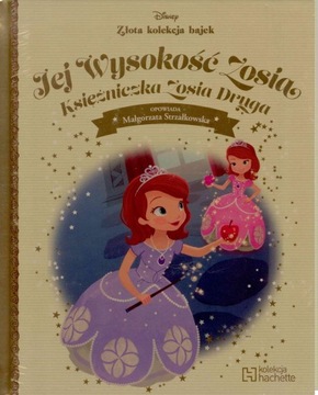 JEJ WYSOKOŚĆ ZOSIA KSIĘŻNICZKA ZOSIA DRUGA Złota