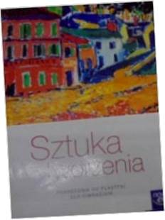 Plastyka Sztuka tworzenia GIMN kl.1-3 podręcznik