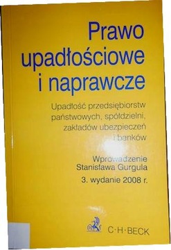 Prawo upadłościowe i naprawcze - Praca zbiorowa