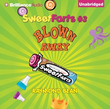 Sweet Farts #3 - Bean, Raymond AUDIOBOOK