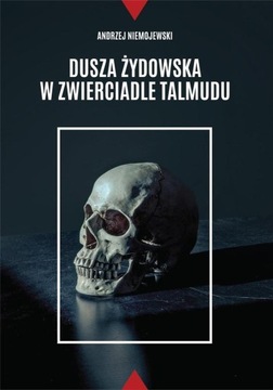 DUSZA ŻYDOWSKA W ZWIERCIADLE TALMUDU