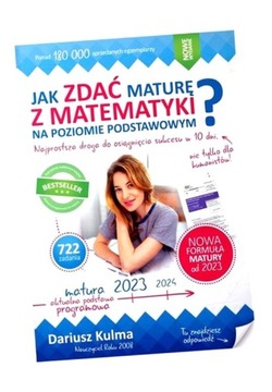 JAK ZDAĆ MATURĘ Z MATEMATYKI? ZP 2023 REPETYTORIUM DARIUSZ KULMA