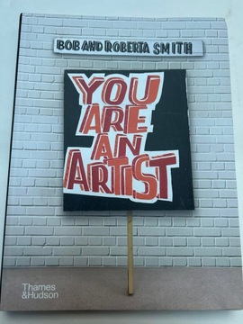 You Are An Artist Bob and Roberta Smith